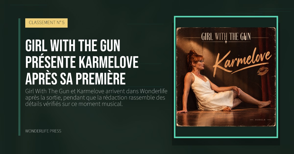 Wonderlife Press: Girl With The Gun présente Karmelove après sa première. pochette de la sortie. CLASSEMENT N° 5.