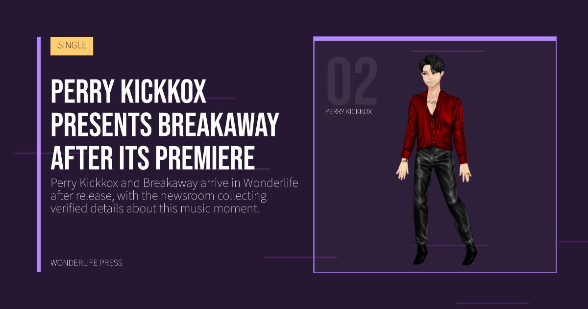 Wonderlife Press: Perry Kickkox presents Breakaway after its premiere. artist portrait. SINGLE.