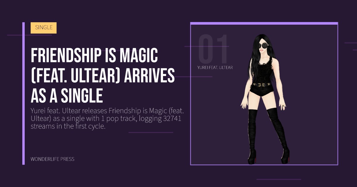 Wonderlife Press: Friendship is Magic (feat. Ultear) arrives as a single. artist portrait. SINGLE.