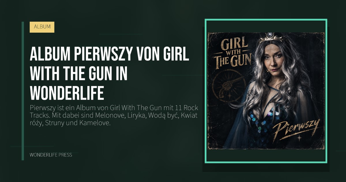 Wonderlife Press: Album Pierwszy von Girl With The Gun in Wonderlife. Veröffentlichungscover. ALBUM.