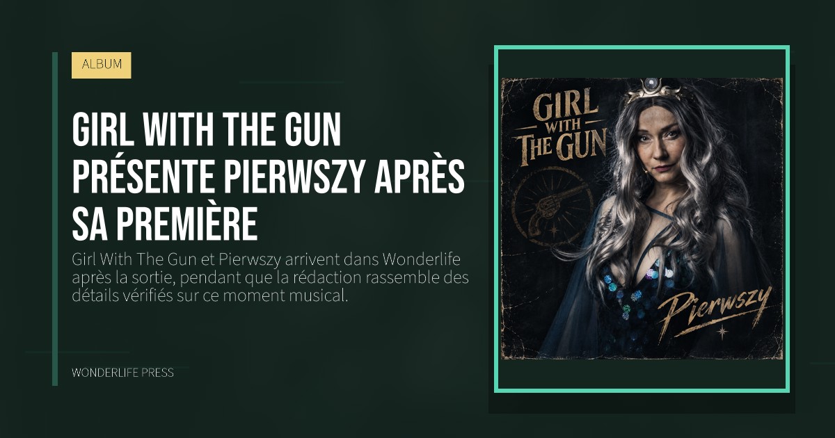 Wonderlife Press: Girl With The Gun présente Pierwszy après sa première. pochette de la sortie. ALBUM.