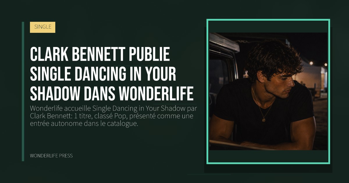 Wonderlife Press: Clark Bennett publie Single Dancing in Your Shadow dans Wonderlife. pochette de la sortie. SINGLE.