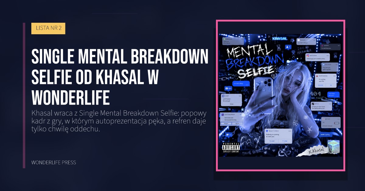 Wonderlife Press: Single Mental Breakdown Selfie od Khasal w Wonderlife. okładka wydawnictwa. LISTA NR 2.