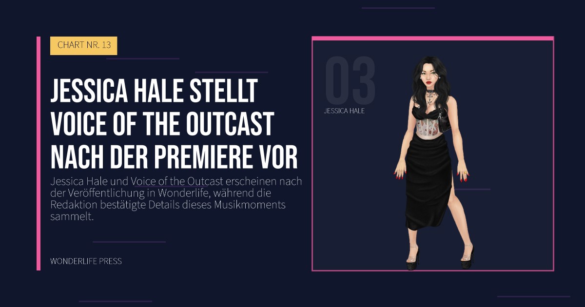Wonderlife Press: Jessica Hale stellt Voice of the Outcast nach der Premiere vor. Künstlerporträt. CHART NR. 13.