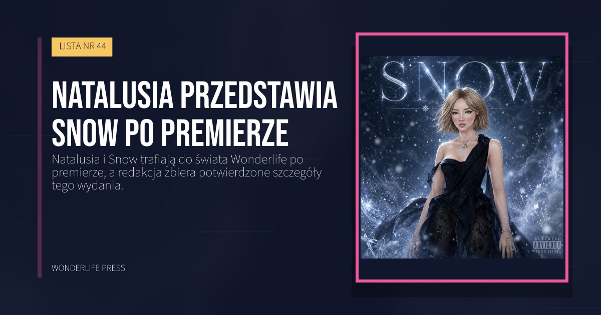 Wonderlife Press: Natalusia przedstawia Snow po premierze. okładka wydawnictwa. LISTA NR 44.