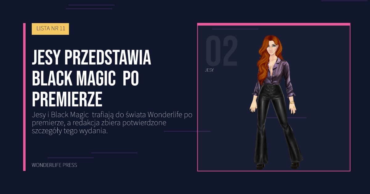 Wonderlife Press: Jesy przedstawia Black Magic  po premierze. portret artystów. LISTA NR 11.