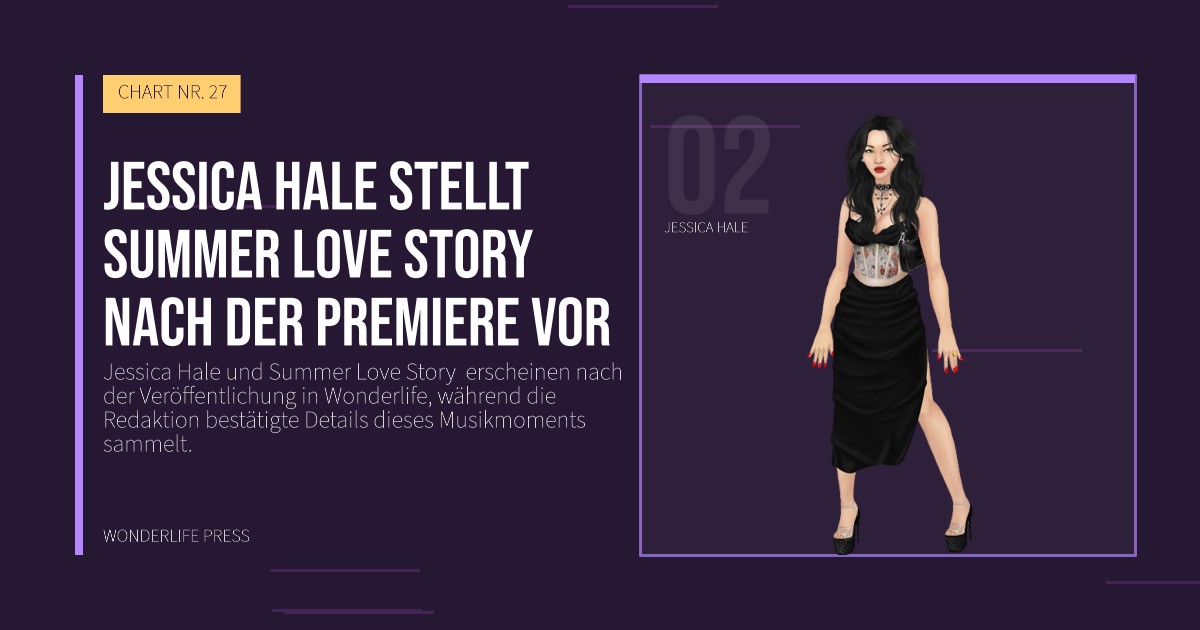 Wonderlife Press: Jessica Hale stellt Summer Love Story  nach der Premiere vor. Künstlerporträt. CHART NR. 27.
